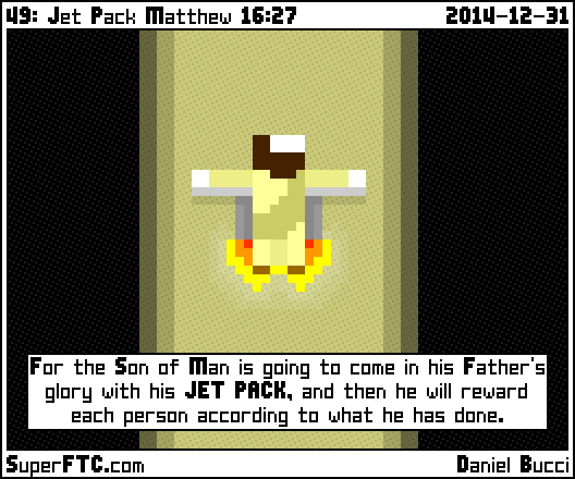 Jet Pack Matthew 16:27